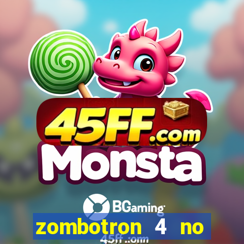 zombotron 4 no click jogos